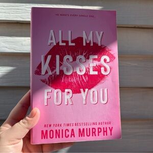 📚 4/25$ 📚 All my kisses for you by Monica Murphy
